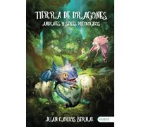 Tierra de dragones: Animales y seres mitológicos