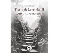 Tierra de leyenda III: Camino al purgatorio: 3