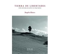 Tierra de libertades: Otra historia de León y su viejo Reino (SIN COLECCION)
