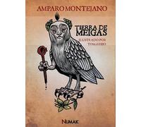 TIERRA DE MEIGAS: Cuentos de miedo, muerte y otros menesteres