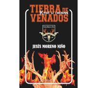 Tierra de venados (Jesús Moreno Niño)