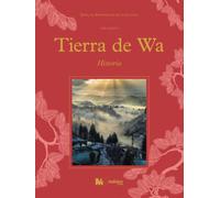 TIERRA DE WA - HISTORIA