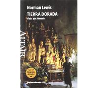 Tierra Dorada: Viajes por Birmania (HETERODOXOS)
