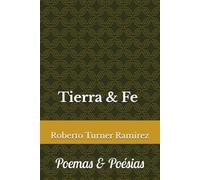 Tierra & Fe: Poemas & Poésias