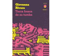 Tierra fresca de su tumba (OriginalES)