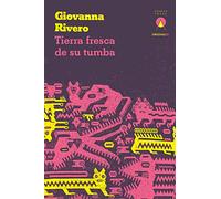 Tierra fresca de su tumba (OriginalES)