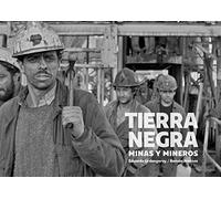 Tierra negra: Minas y mineros