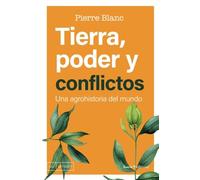 Tierra, poder y conflictos: Un agrohistoria del mundo (ANTRAZYT)