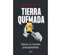 Tierra Quemada: Hacia Un Mundo Poscapitalista