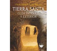 Tierra Santa: Guia Interior Y Exterior