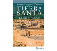 Tierra Santa. La Guia De Referencia (SIN COLECCION)