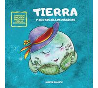 TIERRA Y SUS BOLSILLOS MÁGICOS: Cuento de valores sobre autocuidado, ecología y saber pedir ayuda (Libros para niños de 4 a 8 años) (UNIVERS DIVERS Colección de Cuentos para la convivencia)