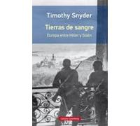 Tierras De Sangre. Europa Entre Hitler Y Stalin