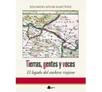 Tierras Gentes Y Voces. El Legado Del Euskera Riojano