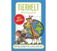 Tierwelt Wortsuche Rätselbuch: Aufregendes Wortsuche Rätselbuch mit Tieren aus der ganzen Welt. Tiere aus dem Wasser, vom Land und der Luft warten ... | 15,24 x 22,86 cm , 108 Seiten | 50+ Rätsel