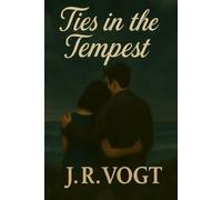 Ties in the Tempest (Entwined Hearts: An Erotic Polyamorous BDSM D/s Romance of Love, Trust, and Healing.)