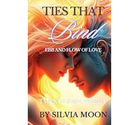 Ties That Bind: Ebb and Flow of Love (Love Poems For Vows)