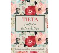 Tieta, explica’m la teva història: El regal perfecte per conservar la memòria i enfortir els vincles familiars - Ideal per Nadal i aniversaris