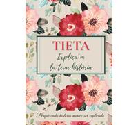 Tieta, explica’m la teva història: El regal perfecte per conservar la memòria i enfortir els vincles familiars - Ideal per Nadal i aniversaris