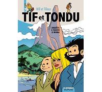 Tif et Tondu - L'intégrale - Tome 7 - Enquêtes à travers le monde