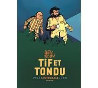 Tif et Tondu - Nouvelle Intégrale - Tome 4 (Tif et Tondu - Nouvelle Intégr, 4)