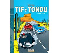 Tif y Tondu 6 – Firmado: Sr. Choc – Plan B