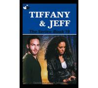 Tiffany and Jeff: The Series: Book 19