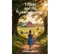 Tiffany and the Golden Feather