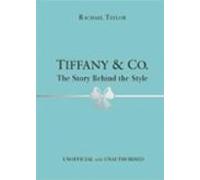 Tiffany & Co.: The Story Behind The Style