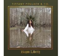 Tiffany Pollack &amp - Bayou Liberty [Vinilo]