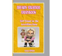 TIFFANY STRATTON STORYBOOK: Girl Power in the Wrestling Ring