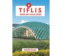 Tiflis Guía de viaje 2025: El manual esencial de los mejores lugares, las principales atracciones y los rincones secretos locales