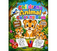 Tiger Adventures Coloring Book for Kids: Tiger Special Fun and Easy Jungle Animal Coloring Pages for Creative Kids.