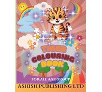 Tiger Coloring Book: Majestic Wild Cats for Relaxation, Creativity & Stress Relief: Beautiful Tiger Illustrations for Adults, Teens, and Kids - Mindful Coloring for Calm, Focus, and Fun