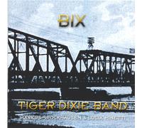 Tiger Dixie Band - Bix