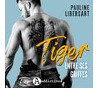 Tiger - Entre Ses Griffes (audiolibro)
