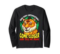 Tiger Funny Sarcasm Acércate y Dime más Manga Larga