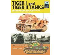Tiger I and Tiger II Tanks: German Army and Waffen-SS The Last Battles in the East, 1945 (Tank Craft)