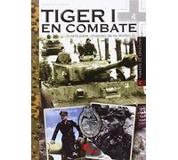 Tiger I en combate. Cuarta parte. Unidades de las Waffen SS: 16 (Imágenes de Guerra)