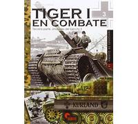 Tiger I en combate. Tercera parte. Unidades del Ejército II: 14 (Imágenes de Guerra)