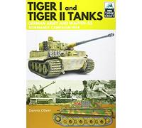 Tiger I & Tiger II Tanks: German Army and Waffen-SS Normandy Campaign 1944 (Tank Craft)