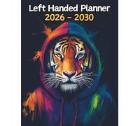 Tiger Left Handed Planner: 5 Year Monthly | Large 60 Month Calendar | Gift For People Who Love Safari Animals, Cat Lovers | Ideal for Professionals, ... and Busy Individuals | 8.5 x 11 Inches | v1