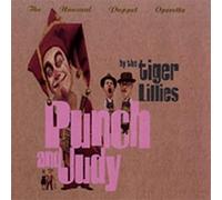 Tiger Lillies - Punch and Judy