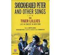 Tiger Lillies - Shockheaded Peter and Other Songs From the Tiger Lillies [USA] [DVD]
