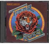 Tiger Rose by Robert Hunter