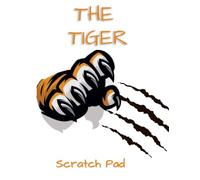 TIGER SCRATCH Pad: 246-Page 8.5×11 Blank Notebook for Sketching, Art, Doodles & Creative Practice: Unlined Drawing Pad for Leisure, School, Work, Gifts & Everyday Creative Expression