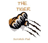 TIGER SCRATCH Pad: 246 Page 8.5x11 Blank Page Notebook for Leisure, Art & Sketching, School, Work, Practice, Gift Giving, Encouragement, Motivational, Inspirational