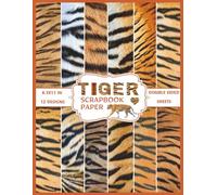 Tiger Skin Scrapbook Paper: Decorative double sided Tiger stripe animal safari skin print sheets for scrapbooking, collage, decoupage, card making and more DIY craft.