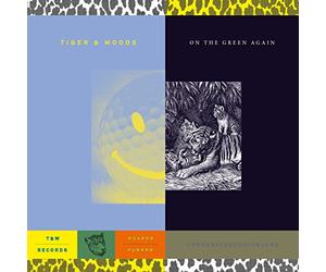 Tiger & Woods - On The Green Again [Vinilo]