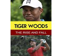 Tiger Woods - The Rise & Fall [USA] [DVD]